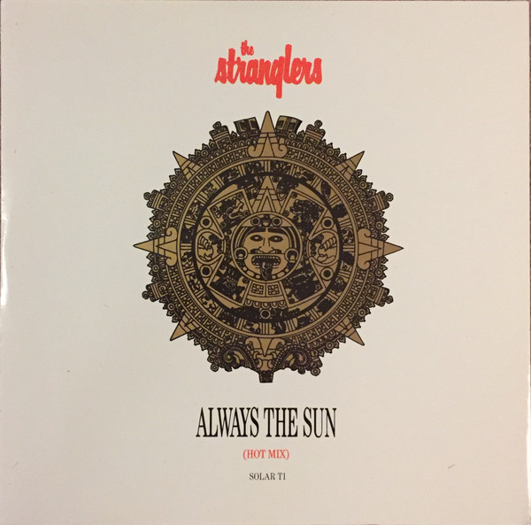 The Stranglers - Always The Sun (Hot Mix) | Epic (SOLAR T1) - main