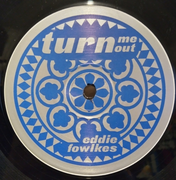 Eddie Fowlkes - Turn Me Out | Logic Records (LUK 016)