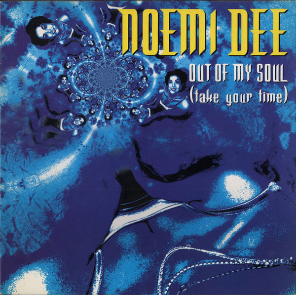 Noemi Dee - Out Of My Soul (Take Your Time) | New Music International (NMX 1860) Noemi Dee - Out Of My Soul (Take Your Time) | New Music International (NMX 1860)