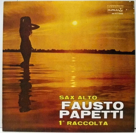 Fausto Papetti - Sax Alto E Ritmi - 1a Raccolta | Durium (ms AI 77042)