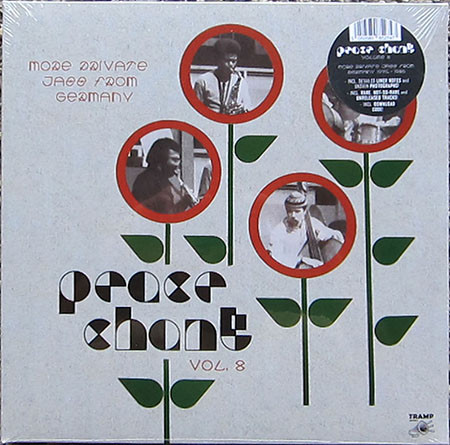 Various - Peace Chant Vol. 8 (More Private Jazz From Germany 1974-1986) | Tramp Records (TRLP-9130)