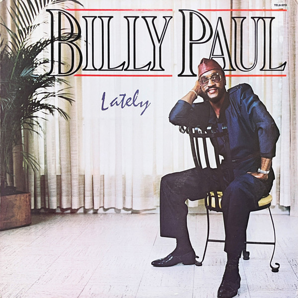 Billy Paul - Lately | Total Experience Records (TEL8-5711)