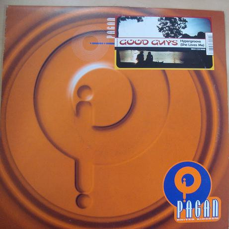 Good Guys - Hypergroove (She Loves Me) | Pagan (PAGAN 042) Good Guys - Hypergroove (She Loves Me) | Pagan (PAGAN 042)