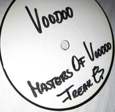 Masters Of Voodoo - Freak EP | VooDoo Records (VooDoo 006-6)
