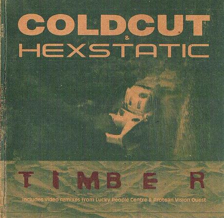 Coldcut & Hexstatic - Timber | Ninja Tune (ZEN CDS65B)