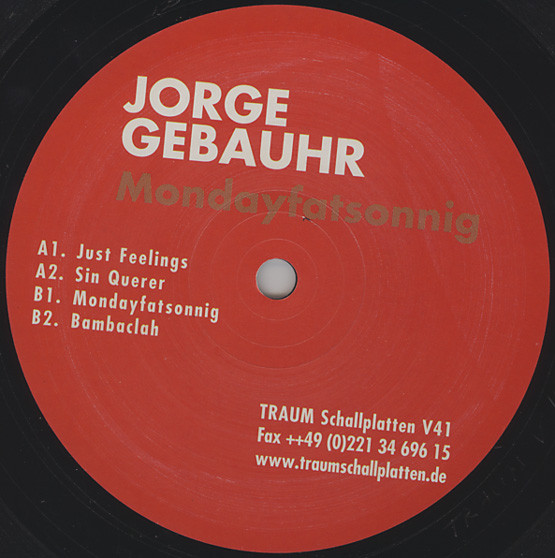 Jorge Gebauhr - Mondayfatsonnig | Traum Schallplatten (TRAUM V41) - main