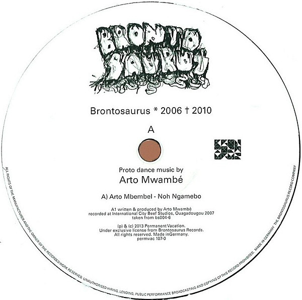 The Exile Missile & Arto Mwambe - Brontosaurus 2006 - 2010 | Permanent Vacation (permvac 107-0)