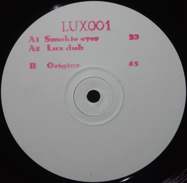 Unknown Artist - Smokie Eyes | Lux Recordings (LUX001)