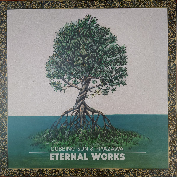 Dubbing Sun & PiyaZawa - Eternal Works | Moonshine Recordings (MSLP020)