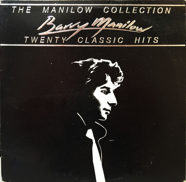 Barry Manilow - The Manilow Collection Twenty Classic Hits | Arista (AL9-8274)