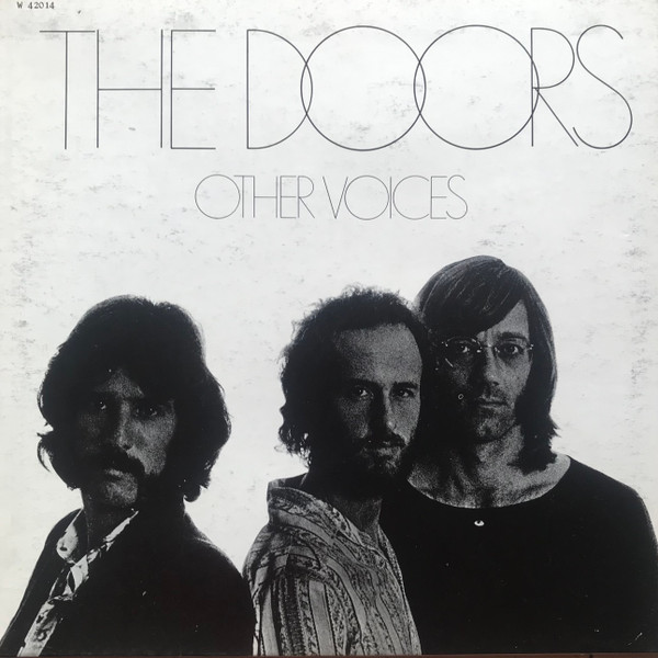 The Doors - Other Voices | Elektra (W 42014) The Doors - Other Voices | Elektra (W 42014)