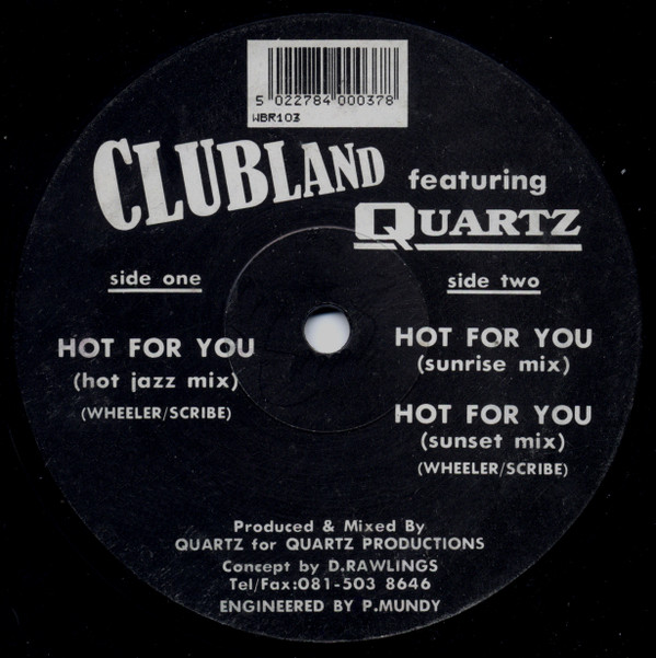 Clubland Featuring Quartz - Hot For You | WBR Records (WBR103)