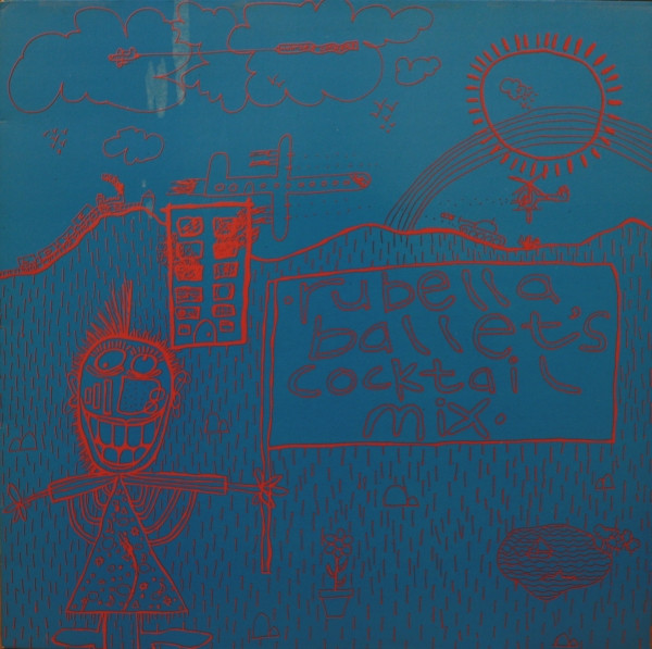 Rubella Ballet - Cocktail Mix | Ubiquitous Records (DAY GLO 5) - main