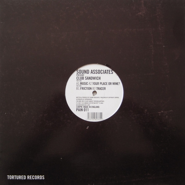 Sound Associates - Club Sandwich | Tortured Records (PAIN 011) - 3