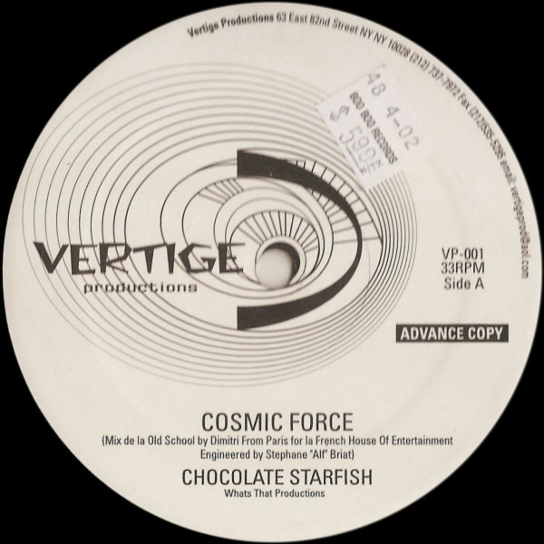 Cosmic Force / Clyde Alexander & Sanction - Chocolate Starfish / Got To Get Your Love | Vertige Productions (VP-001) - main Cosmic Force / Clyde Alexander & Sanction - Chocolate Starfish / Got To Get Your Love | Vertige Productions (VP-001) - main