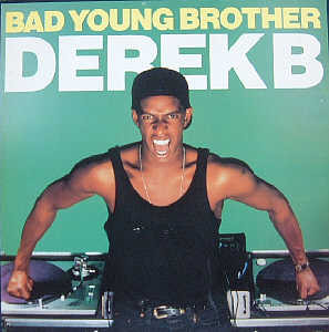 Derek B - Bad Young Brother | Tuff Audio (DRKB 112) - main Derek B - Bad Young Brother | Tuff Audio (DRKB 112) - main