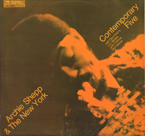 Archie Shepp & The New York Contemporary Five - Archie Shepp & The New York Contemporary Five | Storyville (SLP 1010) - main