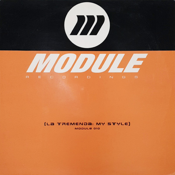 La Tremenda - My Style | Module Recordings (MODULE 010)