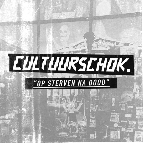 cultuurschok. - Op Sterven Na Dood | False Flag Records (FLSFLG1801) cultuurschok. - Op Sterven Na Dood | False Flag Records (FLSFLG1801)