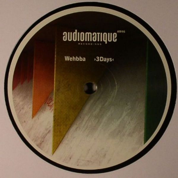 Wehbba - 3Days | Audiomatique Recordings (AM46) - 2 Wehbba - 3Days | Audiomatique Recordings (AM46) - 2