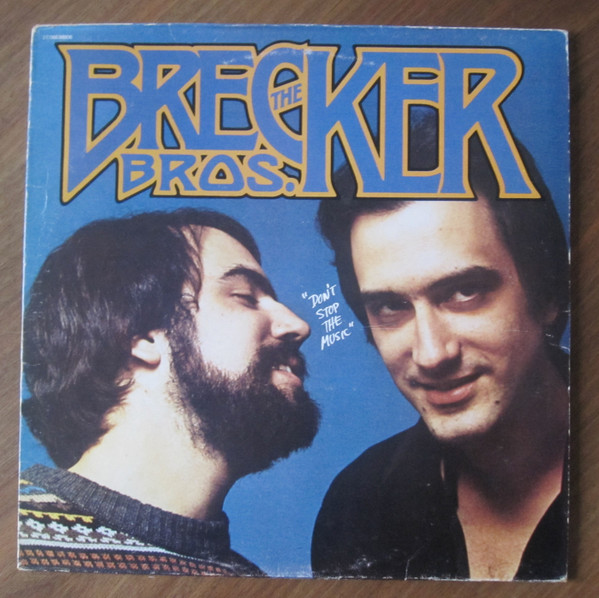 The Brecker Brothers - Don't Stop The Music | Arista (2C 062-98 906)