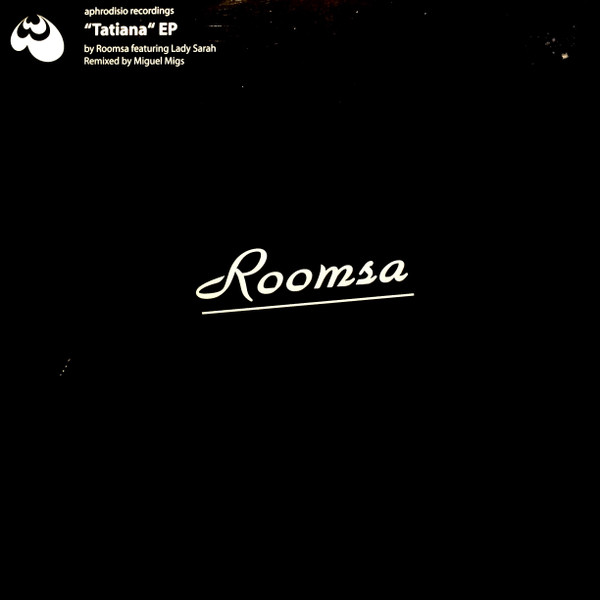 Roomsa - Tatiana EP | Aphrodisio (APH009)