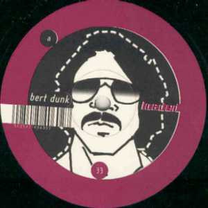 Bert Dunk - If It Moves ...Dunk It | Loaded Records (LOAD 060) - main