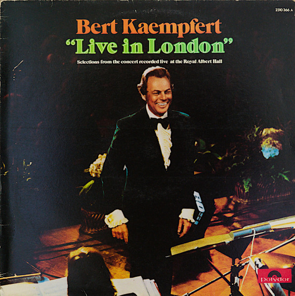 Bert Kaempfert - "Live In London" | Polydor (2310 366 A)