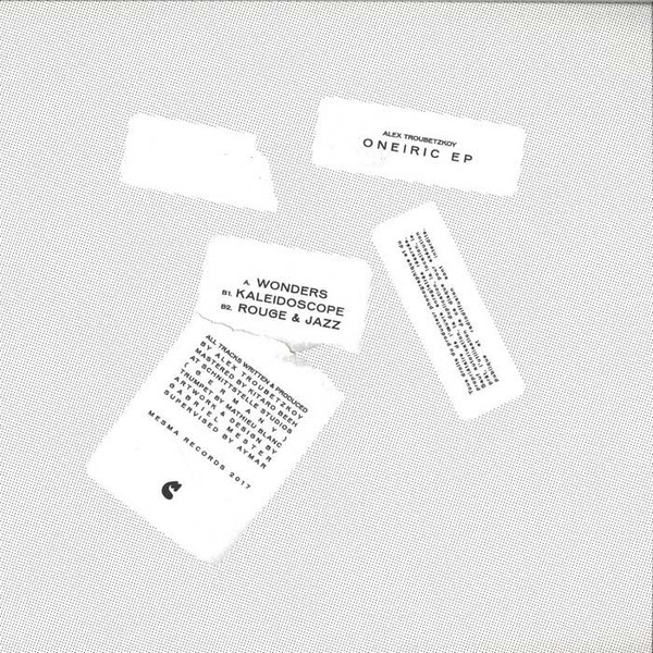 Alex Troubetzkoy - Oneiric EP | Mesma Records (MES003) - 2 Alex Troubetzkoy - Oneiric EP | Mesma Records (MES003) - 2