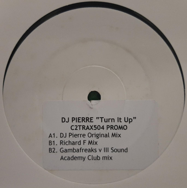 DJ Pierre - Turn It Up | C2 Trax (C2TRAX504 PROMO) - main