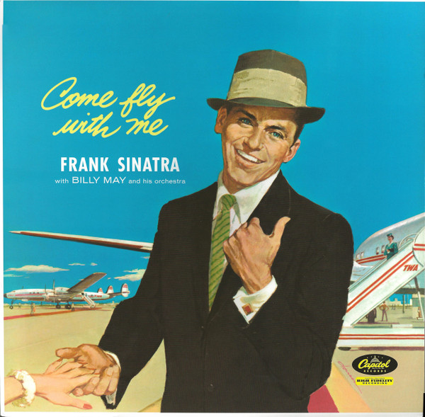 Frank Sinatra , Billy May And His Orchestra - Come Fly With Me | Capitol Records (W920)