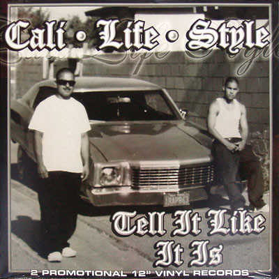 Cali Life Style - Tell It Like It Is | Underworld 805 Records (none) Cali Life Style - Tell It Like It Is | Underworld 805 Records (none)