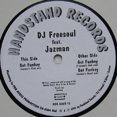 DJ Freesoul Feat Jazman - Get Funkey | Handstand Records (HSR-002R) - main DJ Freesoul Feat Jazman - Get Funkey | Handstand Records (HSR-002R) - main