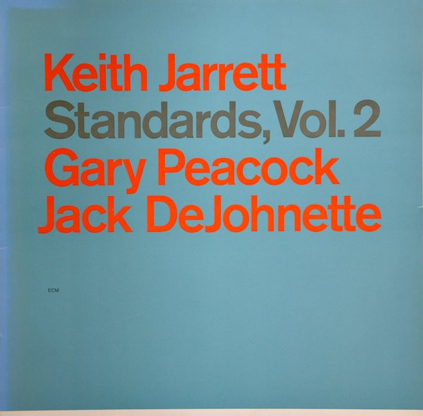 Keith Jarrett , Gary Peacock , Jack DeJohnette - Standards, Vol. 2 | ECM Records (ECM 1289)