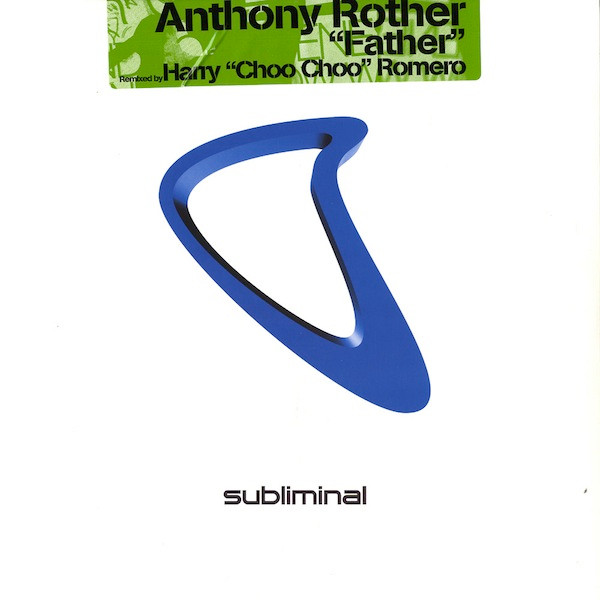 Anthony Rother - Father | Subliminal (SUB 147)