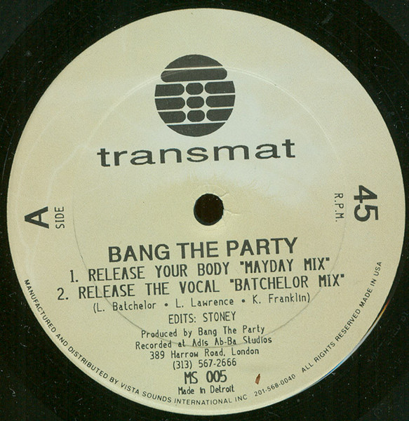 Bang The Party - Release Your Body | Transmat (MS 005)