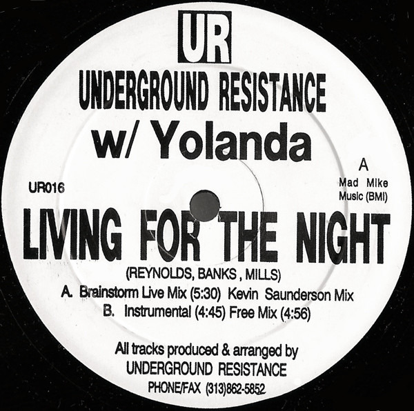 Underground Resistance w/ Yolanda Reynolds - Living For The Night (Remixes) | Underground Resistance (UR016)