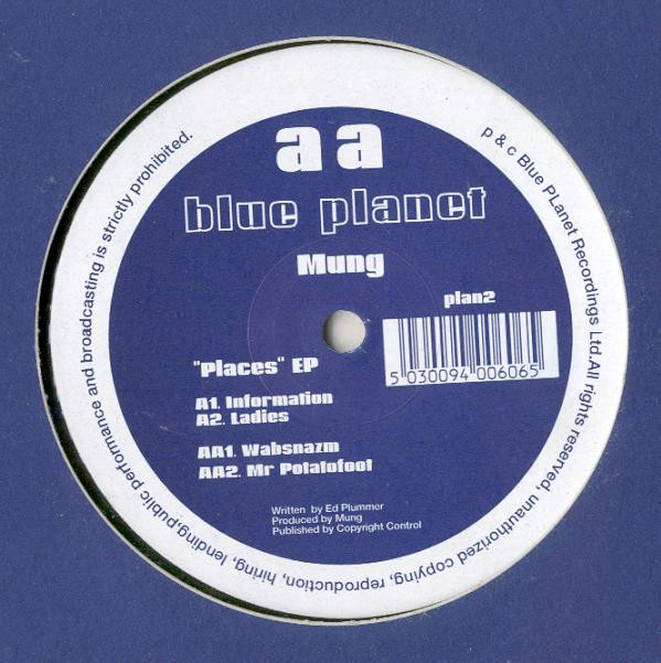 Mung - Places EP | Blue Planet Recordings (plan2)