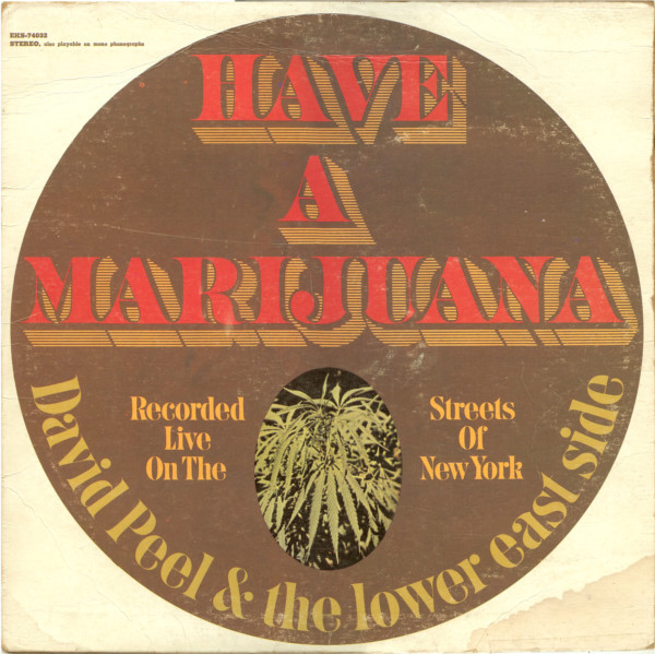 David Peel & The Lower East Side - Have A Marijuana | Elektra (EKS-74032) - main