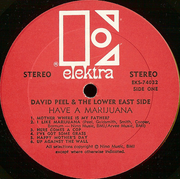 David Peel & The Lower East Side - Have A Marijuana | Elektra (EKS-74032) - 3