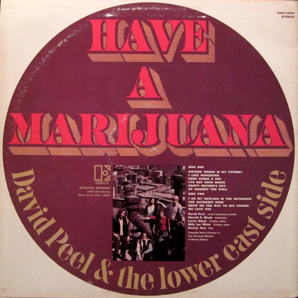David Peel & The Lower East Side - Have A Marijuana | Elektra (EKS-74032) - 2