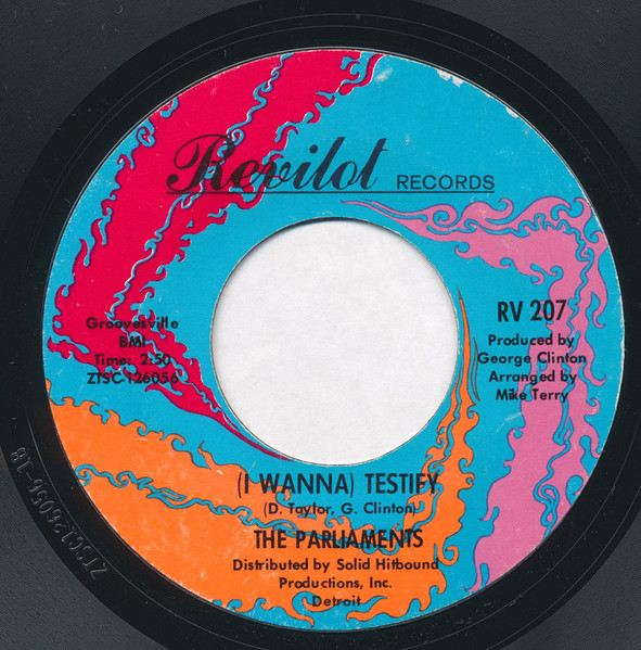 The Parliaments - (I Wanna) Testify | Revilot Records (RV 207)
