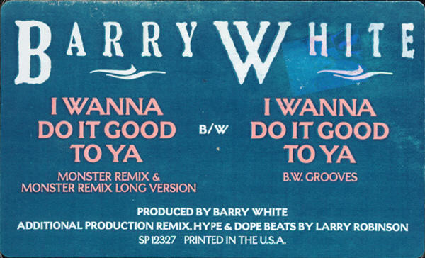 Barry White - I Wanna Do It Good To Ya | A&M Records (SP-12327)