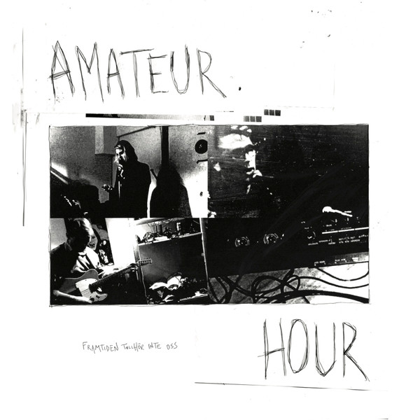 Amateur Hour - Framtiden Tillhör Inte Oss | Appetite (Appetite05)