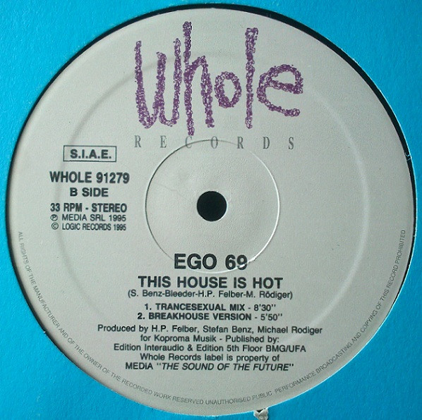 Ego 69 - This House Is Hot | Whole Records (WHOLE 91279)
