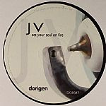 JV - Set Your Soul On Fire | Dorigen Music (DOR 047)