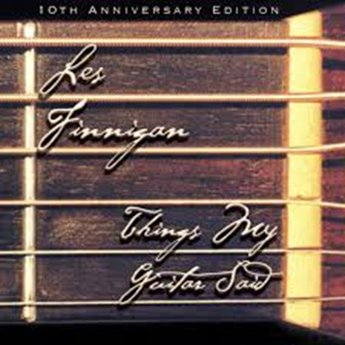 Les Finnigan - Things My Guitar Said | String Plunker Records (SPR01) - main Les Finnigan - Things My Guitar Said | String Plunker Records (SPR01) - main