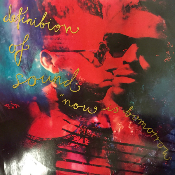 Definition Of Sound - Now Is Tomorrow | Circa (613 641)