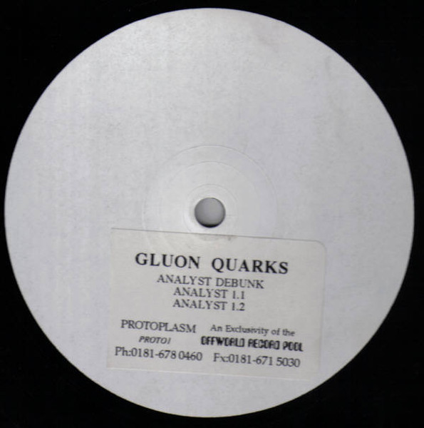 Gluon Quarks - Analyst Debunk | Protoplasm Records (PROTO1)