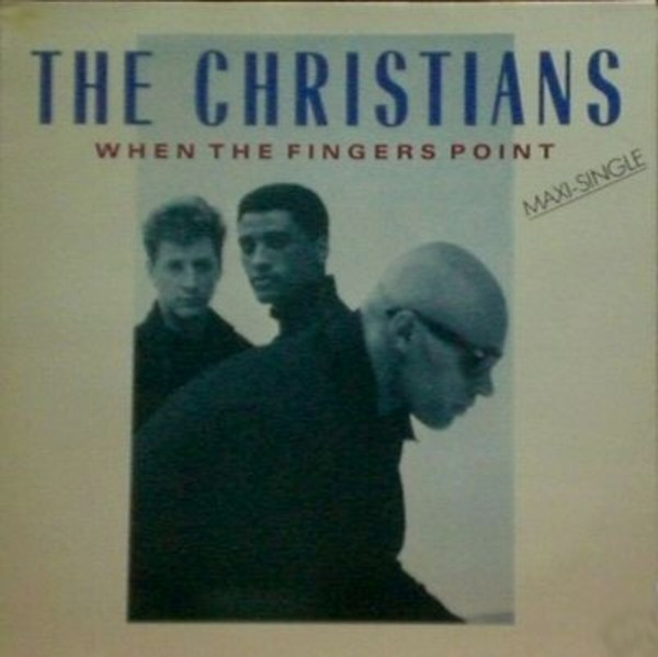 The Christians - When The Fingers Point | Island Records (3A 609415)
